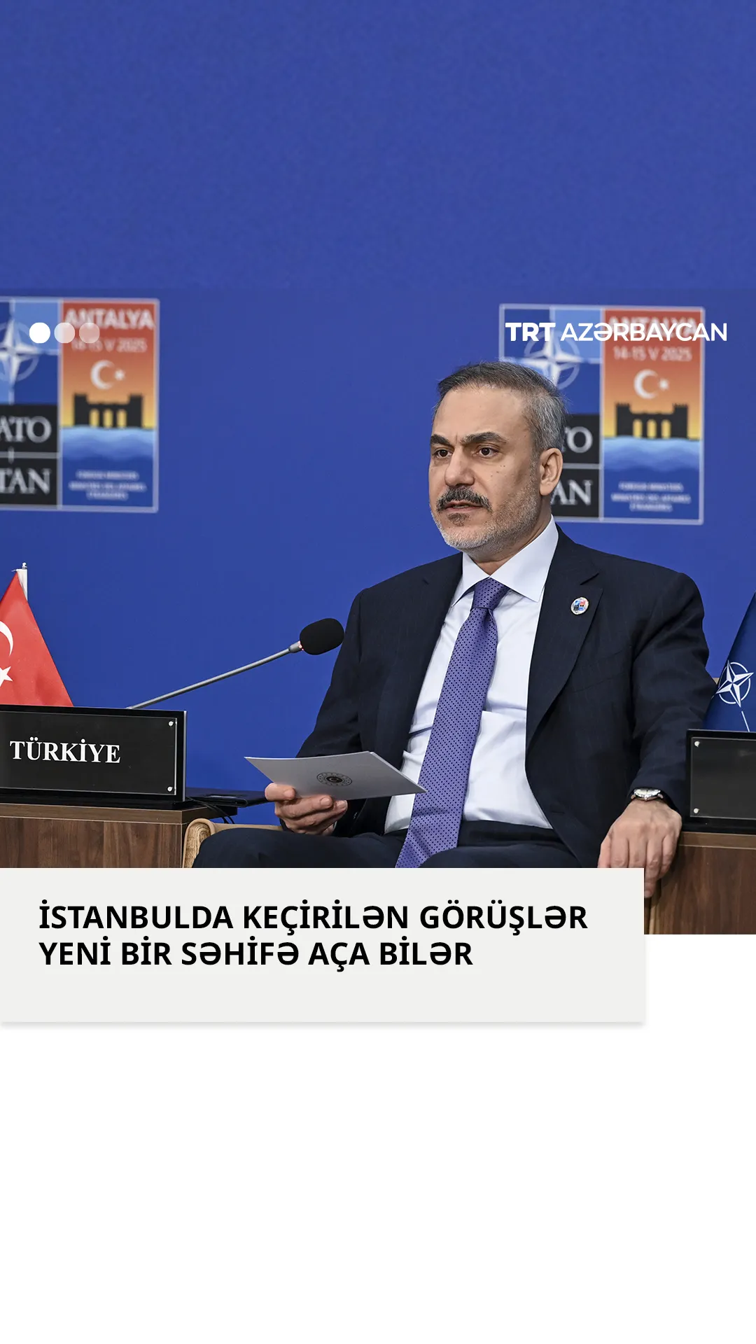 İstanbulda keçirilən görüşlər yeni bir səhifə aça bilər